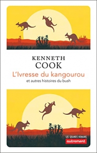 L’Ivresse du kangourou (Les grands romans)