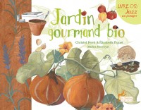 Jardin gourmand bio livre-musical