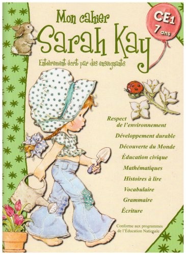 Mon cahier Sarah Kay : CE1-7 ans