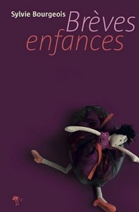 Brèves enfances