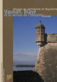 Blaye et le verrou de l'estuaire