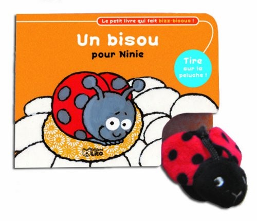 Le petit livre qui fait des bizz-bisous : Un bisou pour Ninie - Dès 2 ans (Eveil/Livre objet)