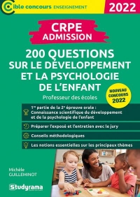 CRPE - 200 questions sur le développement et la psychologie de l'enfant: Professeur des écoles – Nouveau concours 2022