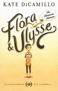 Flora & Ulysse: Les Lumineuses Aventures