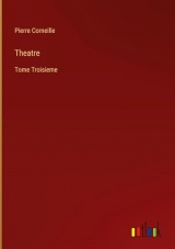 Theatre: Tome Troisieme