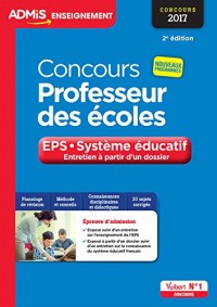 Concours Professeur des écoles - Entretien à partir d'un dossier - EPS et Système éducatif - Concours 2017 - Nouveaux programmes