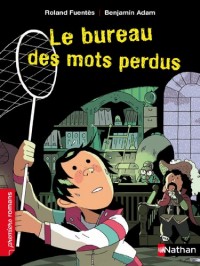 Le bureau des mots perdus - Roman Humour - De 7 à 11 ans