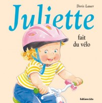 La bibliothèque de Juliette :Juliette Fait du Vélo - Dès 3 ans