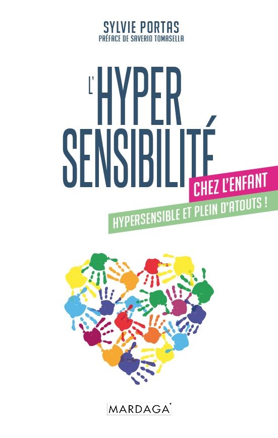 L'hypersensibilité chez l'enfant: Hypersensible et plein d'atouts !