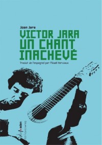 Victor Jara, un chant inachevé