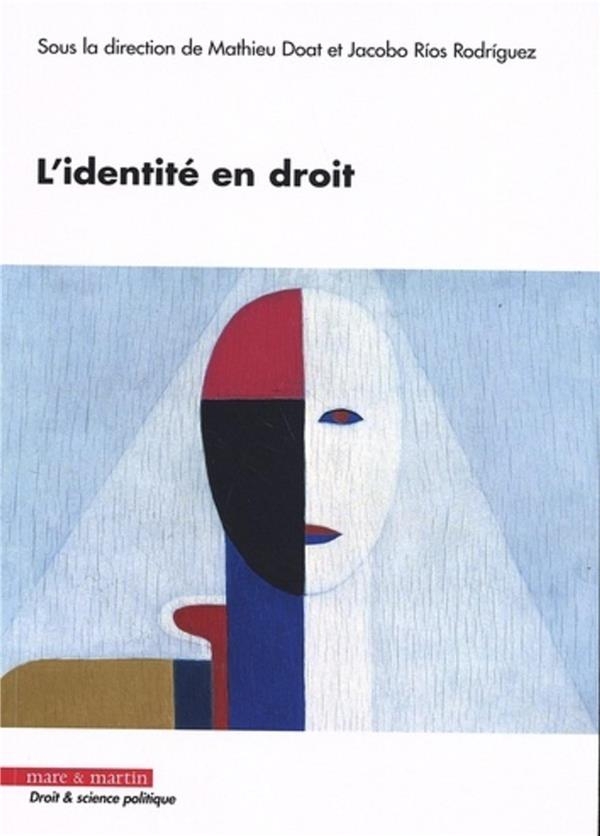 L'Identité en Droit - Approches Juridiques
