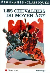 Les chevaliers du Moyen-Age