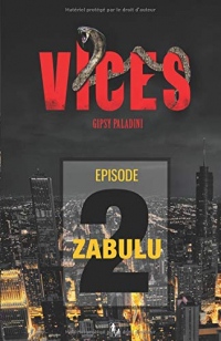 VICES - Épisode 02: Zabulu