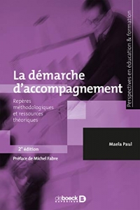 La démarche d'accompagnement - Repères méthodologiques et ressources théoriques