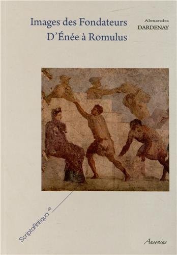 Images des fondateurs : D'Enée à Romulus