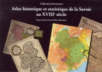 Atlas Historique et Statistique de la Savoie au XVIII60;Sup62;E60;/Sup62; Sie Cle