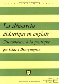 La démarche didactique en anglais : Des concours à la pratique