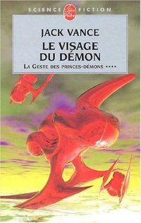 Le Visage du démon (La Geste des princes-démons, tome 4)