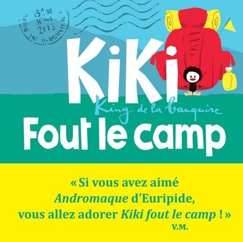 Kiki fout le camp. King de la banquise