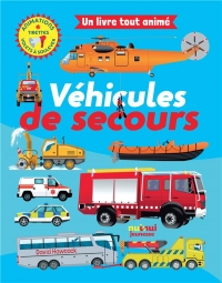 VÉHICULES DE SECOURS (COLL.UN LIVRE TOUT ANIME)