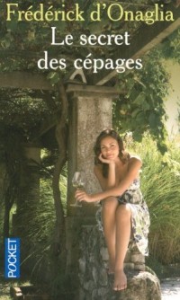 SECRET DES CEPAGES