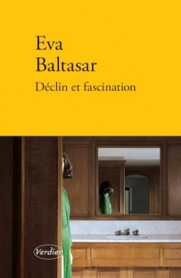 Déclin et fascination