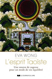 L'esprit Taoiste : Une source de sagesse pour un mode devie équilibré
