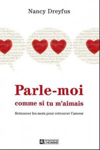 PARLE-MOI COMME SI TU M'AIMAIS
