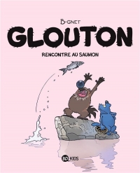 Glouton, Tome 07: Rencontre au saumon