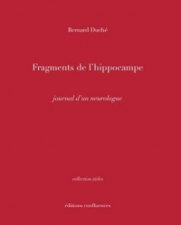 Frangments de l'hippocampe: Journal d'un neurologue