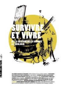 Survivre et vivre : Critique de la science, naissance de l'écologie