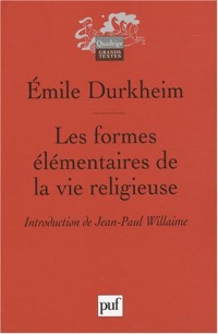 Les formes élementaires de la vie religieuse (6e éd.)