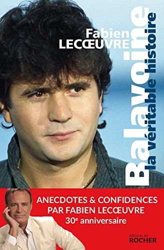 Balavoine: La véritable histoire