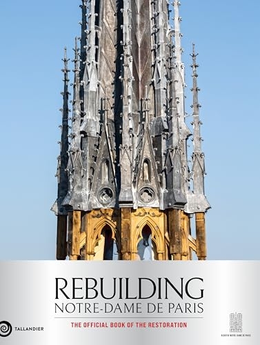 Rebuilding Notre-Dame de Paris: Collector's Edition