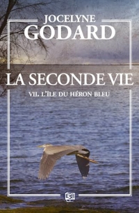 L'ïle du Héron bleu: La seconde vie 7