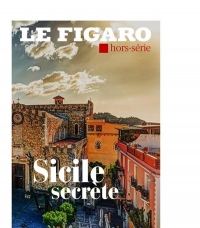 Le Figaro Hors-Serie : Sicile Secrete