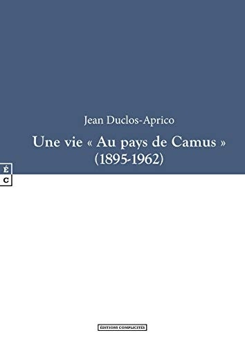 Une Vie 'au Pays de Camus'