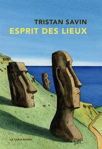 Esprit des lieux: Chroniques du monde