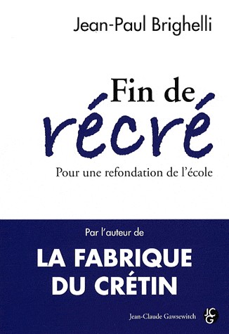 Fin de récré : Pour une refondation de l'école