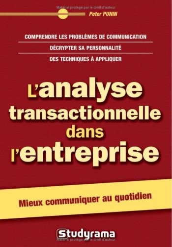 L'analyse transactionnelle dans l'entreprise