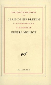 Discours de réception à l'Académie française et réponse de Pierre Moinot