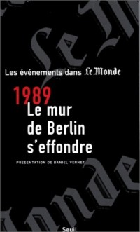 Novembre 1989 : le mur de Berlin s'effondre