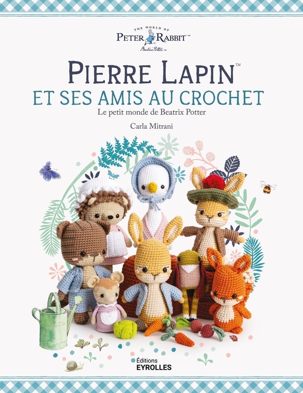 Pierre Lapin et ses amis au crochet: Le petit monde de Beatrix Potter