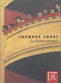 La scène usurpée