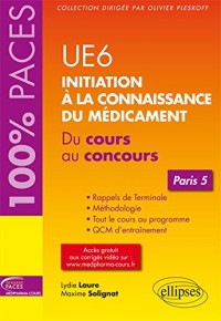 UE6 Initiation à la Connaissance du Médicament Paris 5