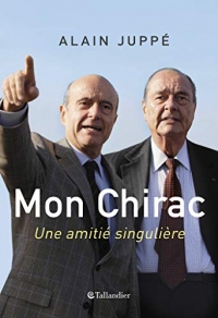Mon Chirac. Une amitié singulière (ACTUALITE SOCIE)
