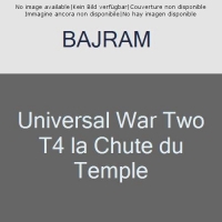 Universal War Two T4 la Chute du Temple