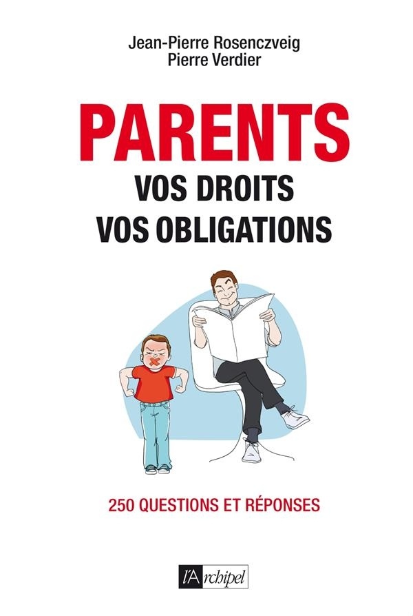 Parents : vos droits, vos obligations