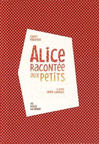 Alice racontée aux petits (1CD audio)