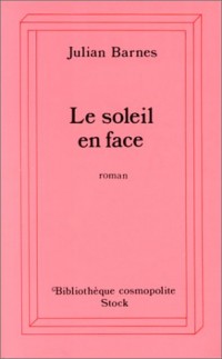 Le Soleil en face